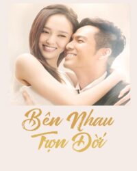 Bên Nhau Trọn Đời